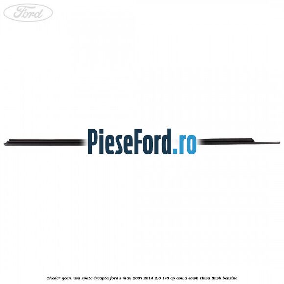 Cheder geam usa spate dreapta Ford S-Max 2007-2014 2.0 145 cp AOWA, AOWB, TBWA, TBWB benzina
