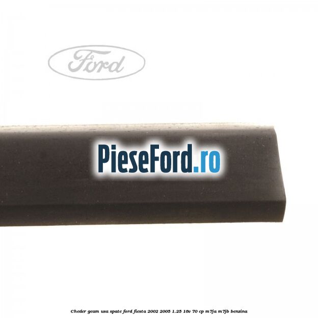 Cheder geam usa spate Ford Fiesta 2002-2005 1.25 16V 70 cp M7JA, M7JB benzina