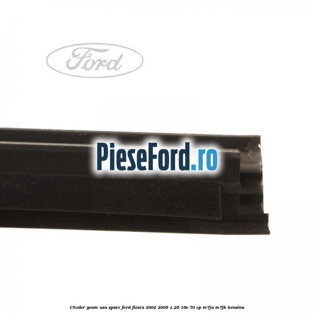 Cheder geam usa spate Ford Fiesta 2002-2005 1.25 16V 70 cp M7JA, M7JB benzina
