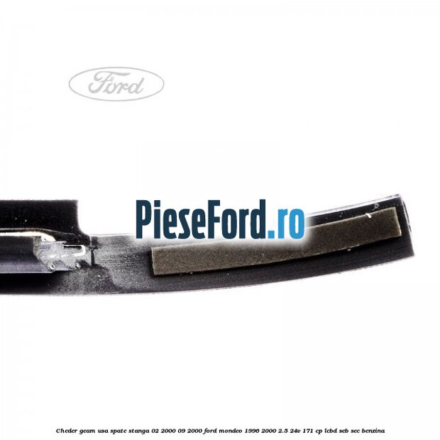 Cheder geam usa spate stanga 02/2000-09/2000 Ford Mondeo 1996-2000 2.5 24V 171 cp LCBD, SEB, SEC benzina