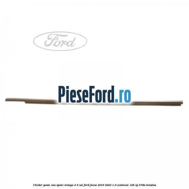 Cheder geam usa spate stanga 4/5 usi Ford Focus 2019-2023 1.0 EcoBoost 125 cp B7DA benzina