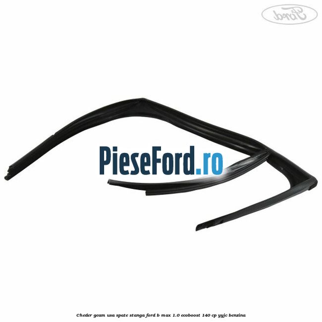 Cheder geam usa spate stanga Ford B-Max 1.0 EcoBoost 140 cp YYJC benzina