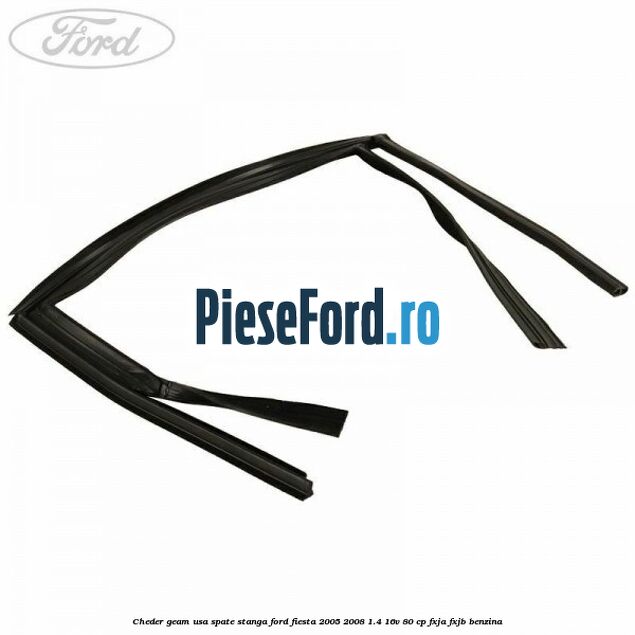 Cheder geam usa spate stanga Ford Fiesta 2005-2008 1.4 16V 80 cp FXJA, FXJB benzina