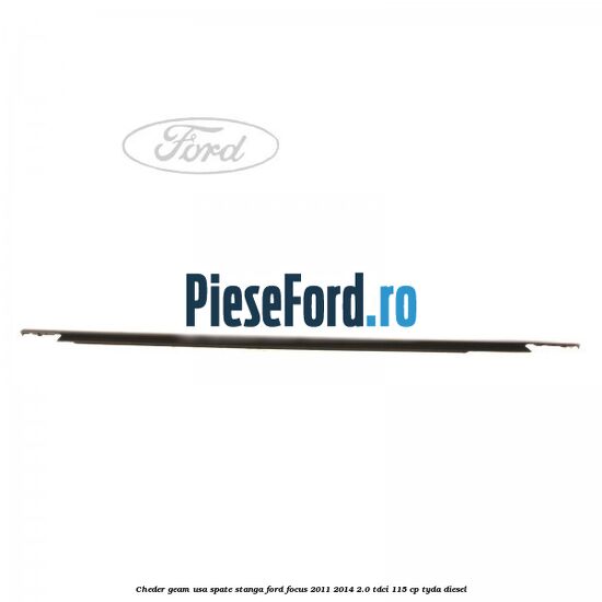 Cheder geam usa spate stanga Ford Focus 2011-2014 2.0 TDCi 115 cp TYDA diesel