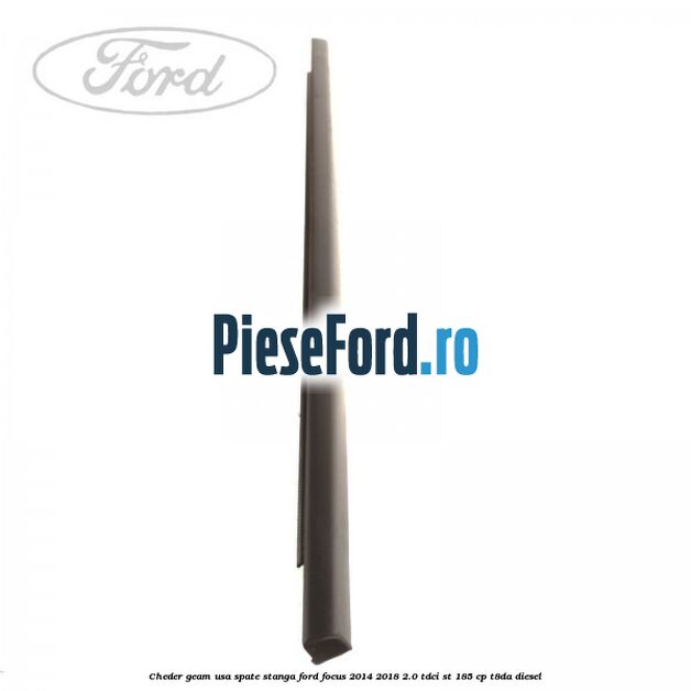 Cheder geam usa spate stanga Ford Focus 2014-2018 2.0 TDCi ST 185 cp T8DA diesel