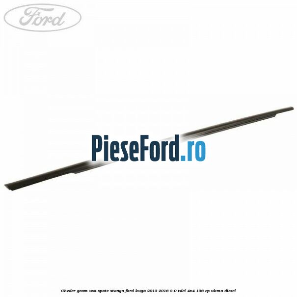 Cheder geam usa spate stanga Ford Kuga 2013-2016 2.0 TDCi 4x4 136 cp UKMA diesel