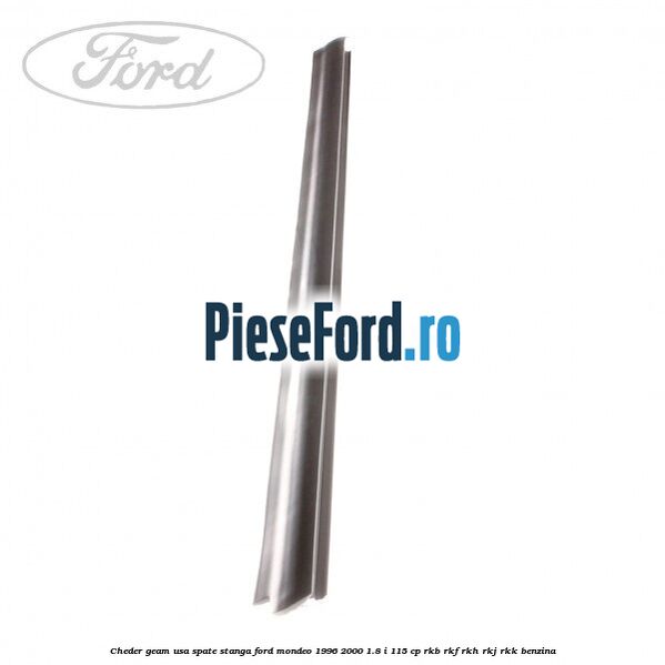 Cheder geam usa spate stanga Ford Mondeo 1996-2000 1.8 i 115 cp RKB, RKF, RKH, RKJ, RKK benzina