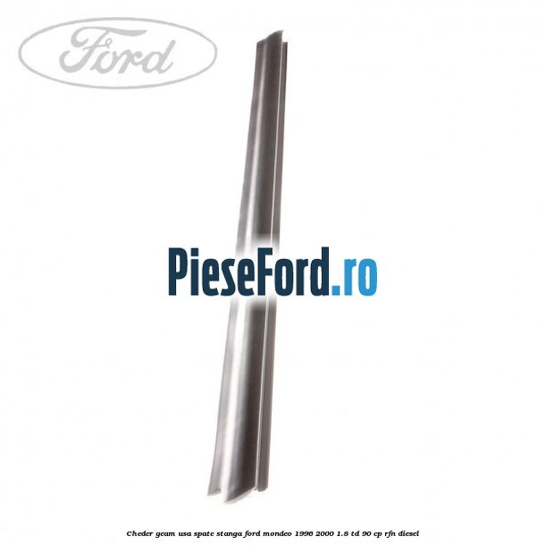 Cheder geam usa spate stanga Ford Mondeo 1996-2000 1.8 TD 90 cp RFN diesel