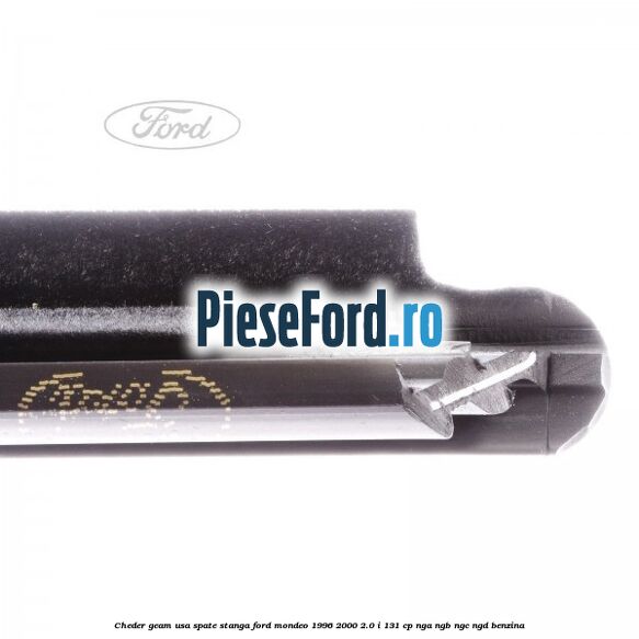 Cheder geam usa spate stanga Ford Mondeo 1996-2000 2.0 i 131 cp NGA, NGB, NGC, NGD benzina