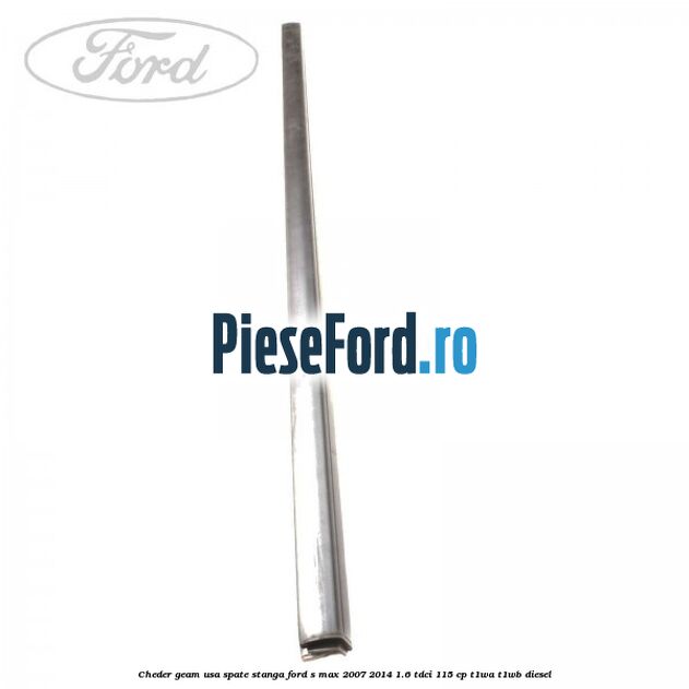 Cheder geam usa spate stanga Ford S-Max 2007-2014 1.6 TDCi 115 cp T1WA, T1WB diesel