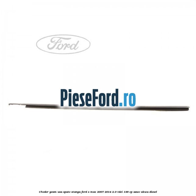 Cheder geam usa spate stanga Ford S-Max 2007-2014 2.0 TDCi 136 cp AZWC, UKWA diesel