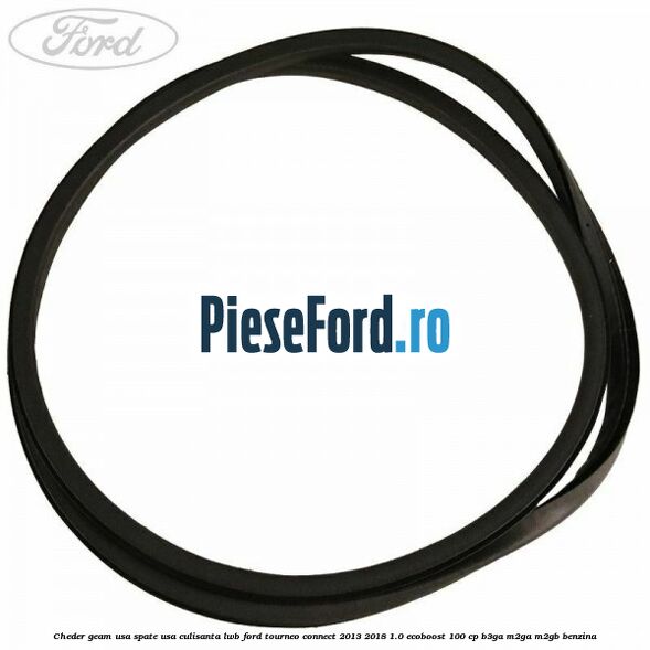 Cheder geam usa spate usa culisanta LWB Ford Tourneo Connect 2013-2018 1.0 EcoBoost 100 cp B3GA, M2GA, M2GB benzina