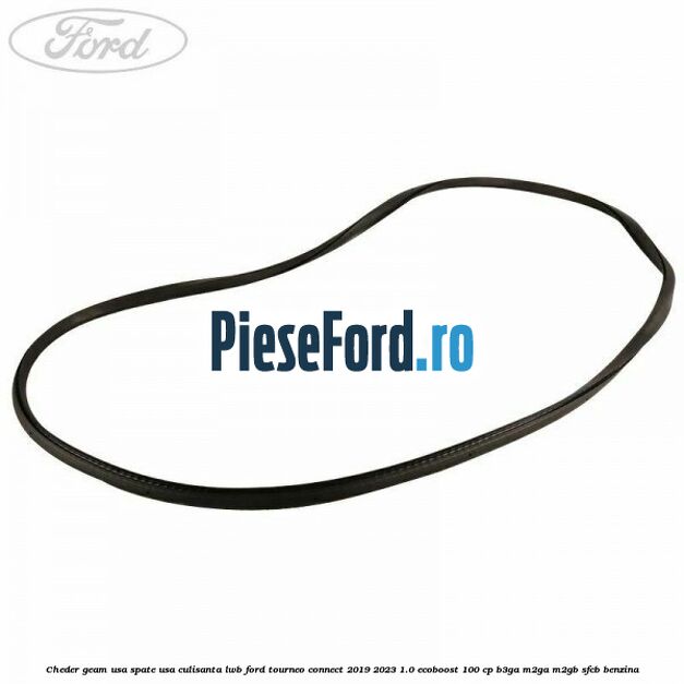 Cheder geam usa spate usa culisanta LWB Ford Tourneo Connect 2019-2023 1.0 EcoBoost 100 cp B3GA, M2GA, M2GB, SFCB benzina