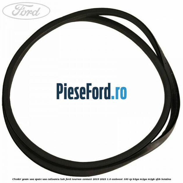 Cheder geam usa spate usa culisanta LWB Ford Tourneo Connect 2019-2023 1.0 EcoBoost 100 cp B3GA, M2GA, M2GB, SFCB benzina
