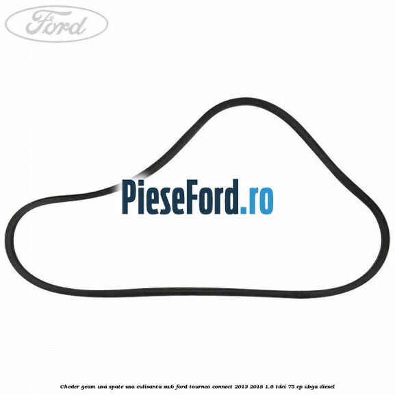 Cheder geam usa spate usa culisanta SWB Ford Tourneo Connect 2013-2018 1.6 TDCi 75 cp UBGA diesel