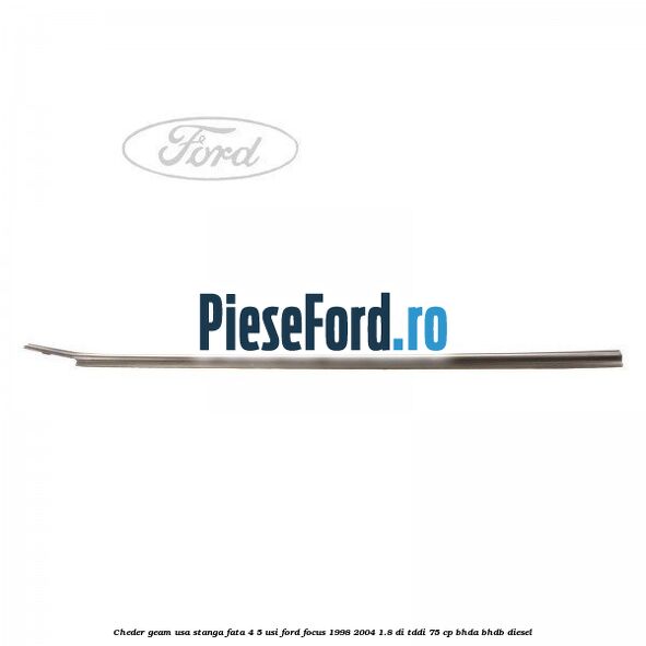 Cheder geam usa stanga fata 4/5 usi Ford Focus 1998-2004 1.8 DI/TDDi 75 cp BHDA, BHDB diesel