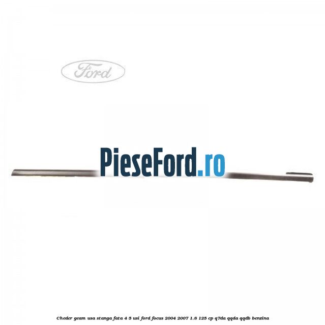 Cheder geam usa stanga fata 4/5 usi Ford Focus 2004-2007 1.8 125 cp Q7DA, QQDA, QQDB benzina