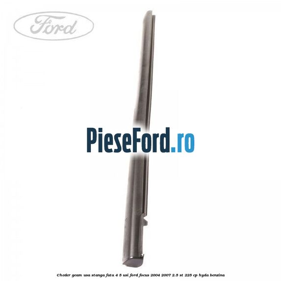 Cheder geam usa stanga fata 4/5 usi Ford Focus 2004-2007 2.5 ST 225 cp HYDA benzina