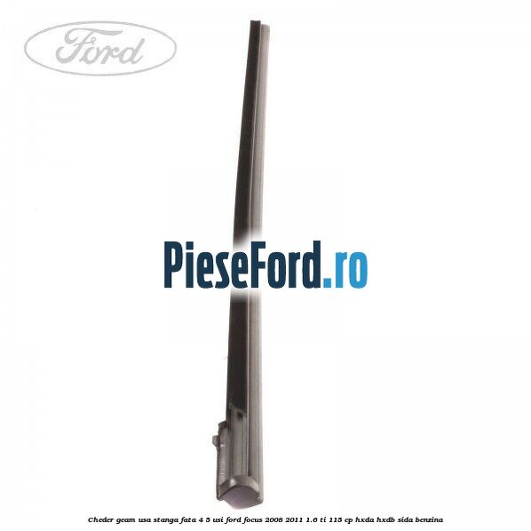 Cheder geam usa stanga fata 4/5 usi Ford Focus 2008-2011 1.6 Ti 115 cp HXDA, HXDB, SIDA benzina