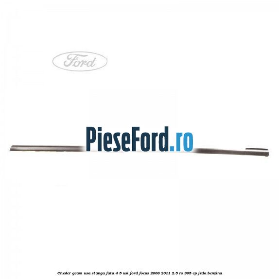 Cheder geam usa stanga fata 4/5 usi Ford Focus 2008-2011 2.5 RS 305 cp JZDA benzina