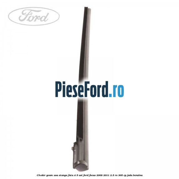 Cheder geam usa stanga fata 4/5 usi Ford Focus 2008-2011 2.5 RS 305 cp JZDA benzina
