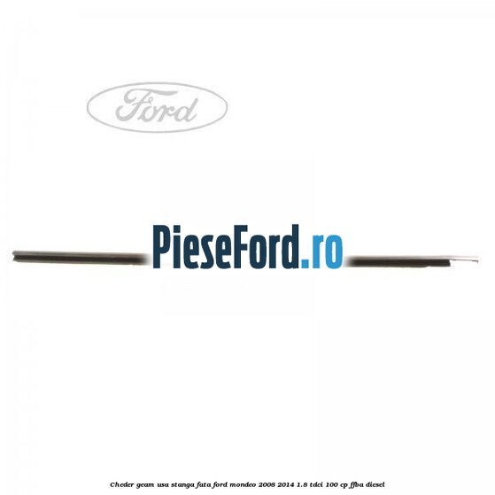 Cheder geam usa stanga fata Ford Mondeo 2008-2014 1.8 TDCi 100 cp FFBA diesel