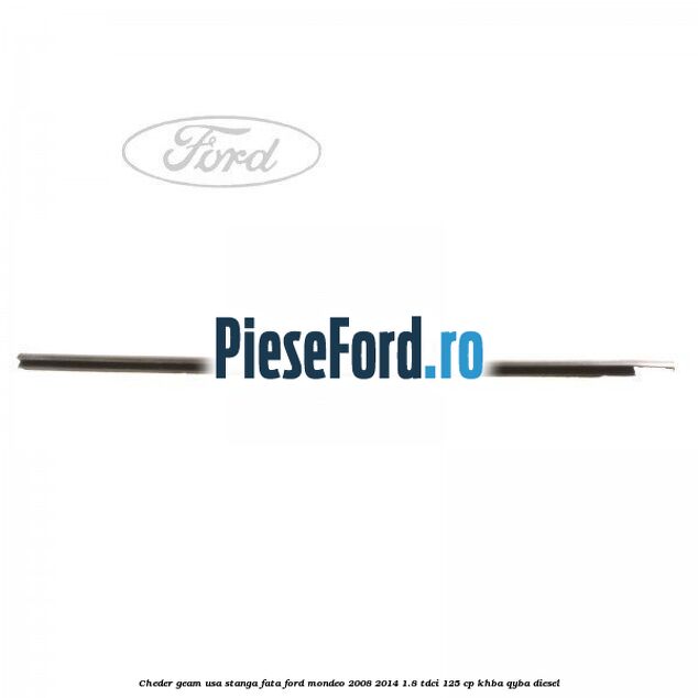Cheder geam usa stanga fata Ford Mondeo 2008-2014 1.8 TDCi 125 cp KHBA, QYBA diesel