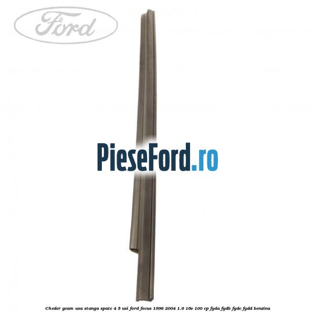 Cheder geam usa stanga spate 4/5 usi Ford Focus 1998-2004 1.6 16V 100 cp FYDA, FYDB, FYDC, FYDD benzina