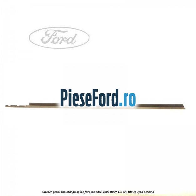 Cheder geam usa stanga spate Ford Mondeo 2000-2007 1.8 SCi 130 cp CFBA benzina