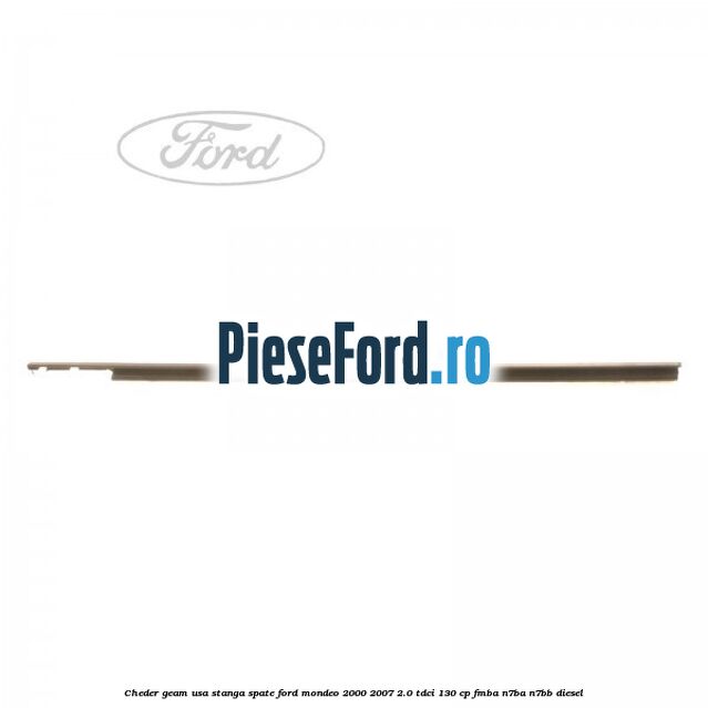 Cheder geam usa stanga spate Ford Mondeo 2000-2007 2.0 TDCi 130 cp FMBA, N7BA, N7BB diesel