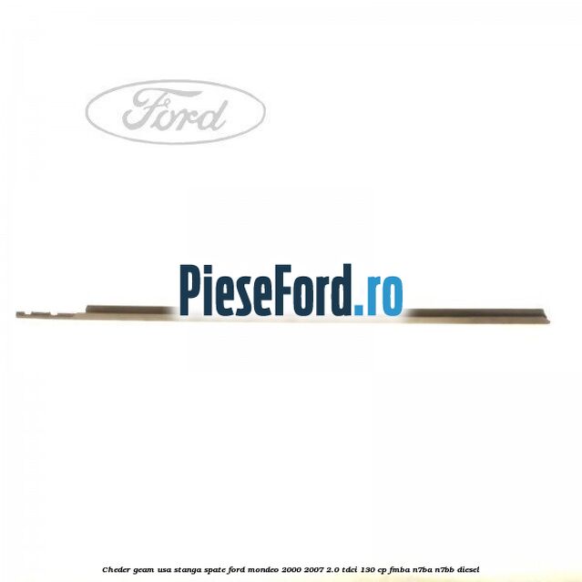 Cheder geam usa stanga spate Ford Mondeo 2000-2007 2.0 TDCi 130 cp FMBA, N7BA, N7BB diesel