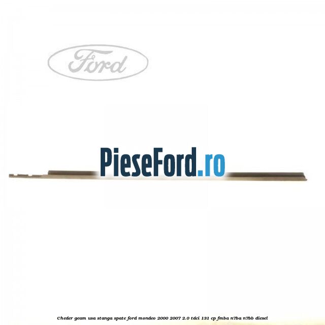 Cheder geam usa stanga spate Ford Mondeo 2000-2007 2.0 TDCi 131 cp FMBA, N7BA, N7BB diesel