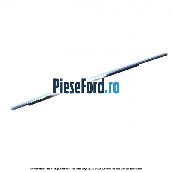 Cheder geam usa stanga spate ST line Ford Kuga 2019-2023 2.0 EcoBlue 4x4 150 cp Cheder geam usa stanga spate ST line Ford Kuga 2019-2023 2.0 EcoBlue 4x4 150 cp YLDC diesel