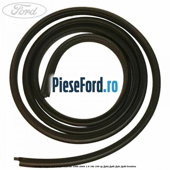 Cheder hayon 3/5 usi Ford Focus 1998-2004 1.6 16V 100 cp FYDA, FYDB, FYDC, FYDD benzina
