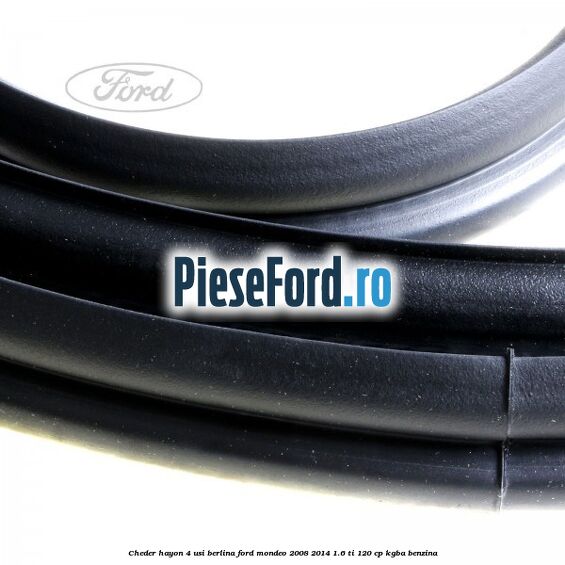 Cheder hayon 4 usi berlina Ford Mondeo 2008-2014 1.6 Ti 120 cp KGBA benzina