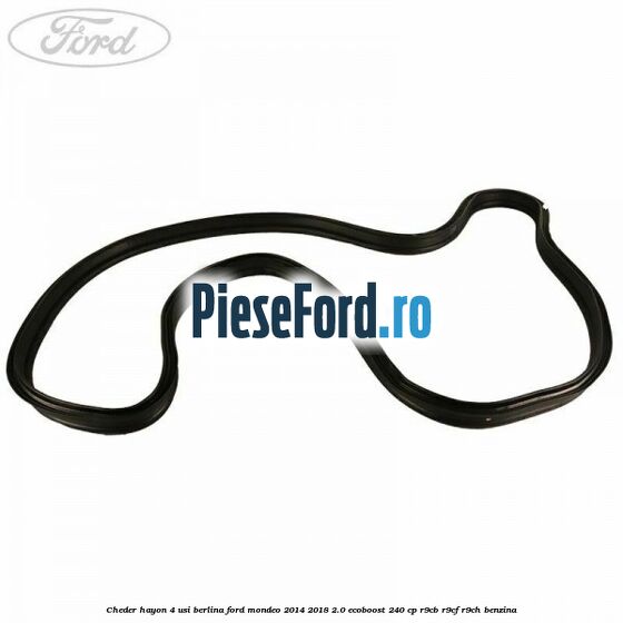 Cheder hayon 4 usi berlina Ford Mondeo 2014-2018 2.0 EcoBoost 240 cp R9CB, R9CF, R9CH benzina