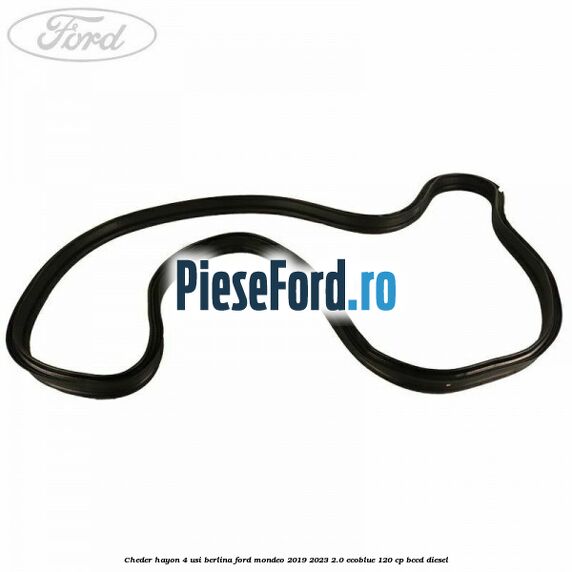 Cheder hayon 4 usi berlina Ford Mondeo 2019-2023 2.0 EcoBlue 120 cp BCCD diesel