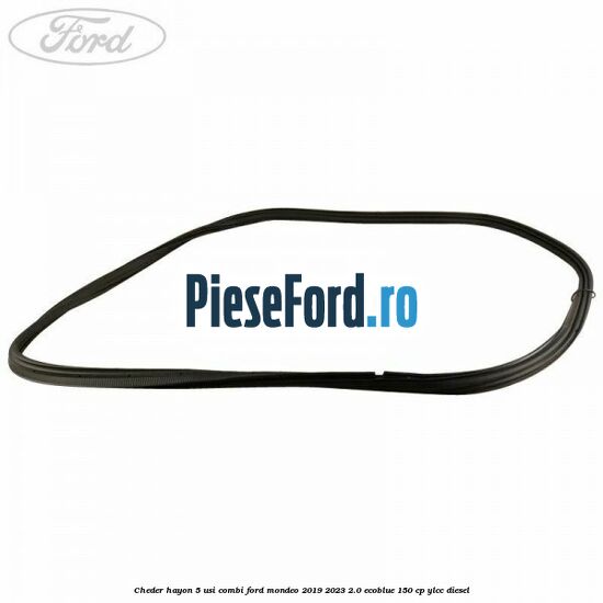 Cheder hayon 5 usi combi Ford Mondeo 2019-2023 2.0 EcoBlue 150 cp YLCC diesel