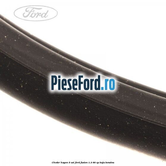 Cheder hayon 5 usi Ford Fusion 1.3 60 cp Cheder hayon 5 usi Ford Fusion 1.3 60 cp BAJA benzina
