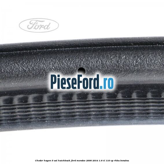 Cheder hayon 5 usi hatchback Ford Mondeo 2008-2014 1.6 Ti 110 cp RHBA benzina