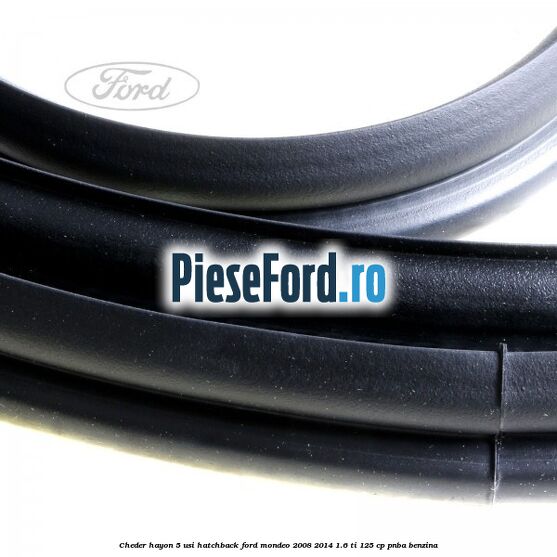 Cheder hayon 5 usi hatchback Ford Mondeo 2008-2014 1.6 Ti 125 cp PNBA benzina