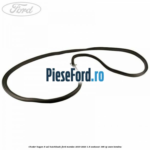 Cheder hayon 5 usi hatchback Ford Mondeo 2019-2023 1.5 EcoBoost 165 cp UNCN benzina