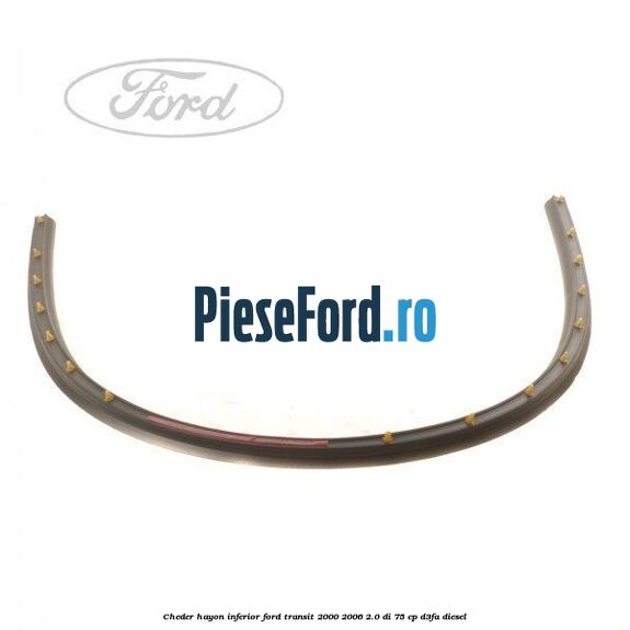 Cheder hayon inferior Ford Transit 2000-2006 2.0 DI 75 cp D3FA diesel