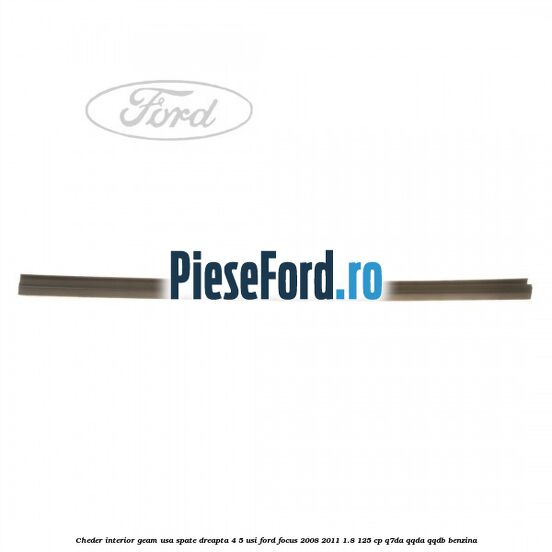 Cheder interior geam usa spate dreapta 4/5 usi Ford Focus 2008-2011 1.8 125 cp Q7DA, QQDA, QQDB benzina