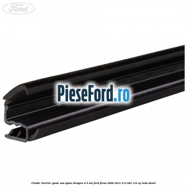 Cheder interior geam usa spate dreapta 4/5 usi Ford Focus 2008-2011 2.0 TDCi 110 cp Cheder interior geam usa spate dreapta 4/5 usi Ford Focus 2008-2011 2.0 TDCi 110 cp IXDA diesel