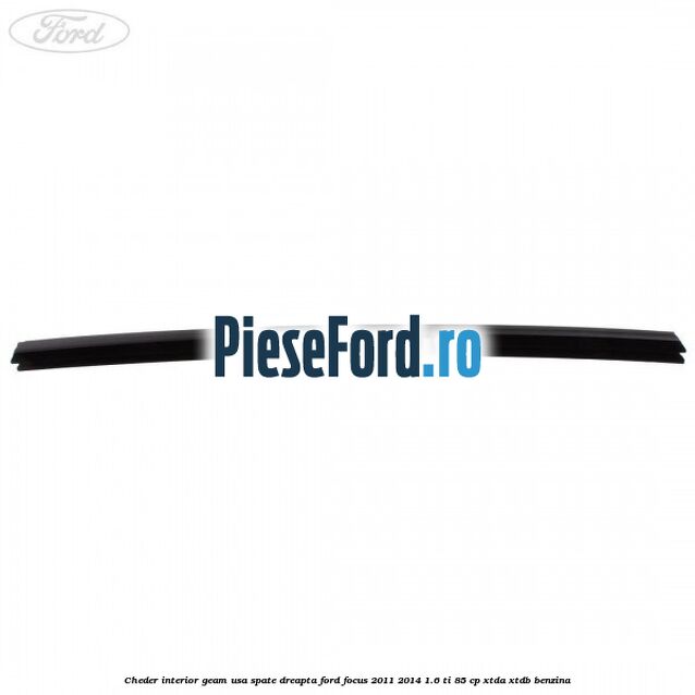 Cheder interior geam usa spate dreapta Ford Focus 2011-2014 1.6 Ti 85 cp XTDA, XTDB benzina