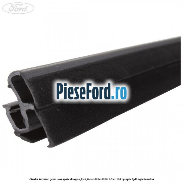 Cheder interior geam usa spate dreapta Ford Focus 2014-2018 1.6 Ti 105 cp IQDA, IQDB, IQDC benzina