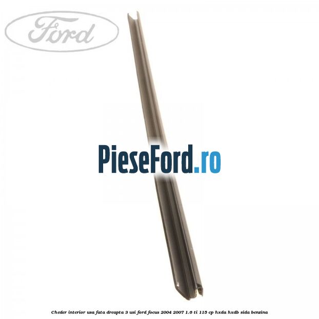 Cheder interior usa fata dreapta 3 usi Ford Focus 2004-2007 1.6 Ti 115 cp HXDA, HXDB, SIDA benzina
