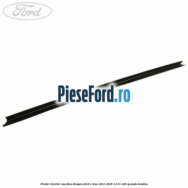 Cheder interior usa fata dreapta Ford C-Max 2011-2015 1.6 Ti 125 cp PNDA benzina
