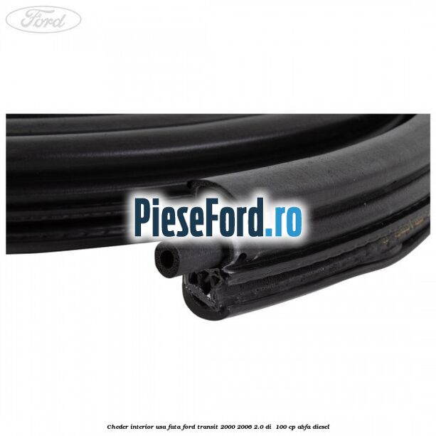 Cheder interior usa fata Ford Transit 2000-2006 2.0 DI  100 cp ABFA diesel
